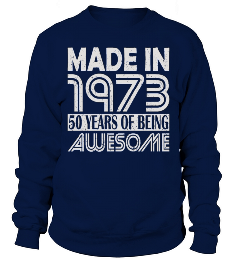 50th birthday vintage 1973 50 years Sweatshirt Unisex
