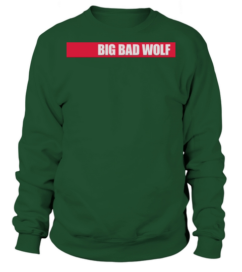 big bad wolf quote Sweatshirt Unisex