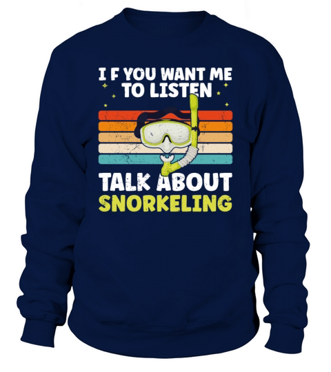 Funny Snorkeling Dive Design For Snorkeler Cool Sweatshirt Unisex