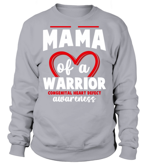 Mama of A Warrior Congenital Heart Defect Awarenes Sweatshirt Unisex