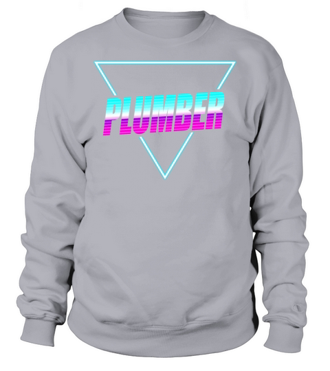 Plumbing Plumber 80s 90s Retro Sweatshirt Unisex
