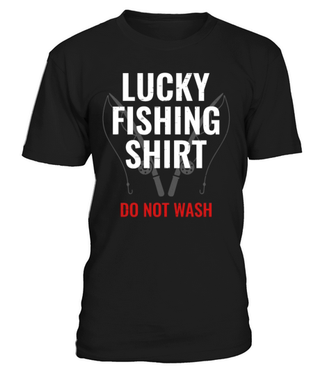 Lucky Fishing Shirt for Fish Hunter and Fisherman T-Shirt Unisex