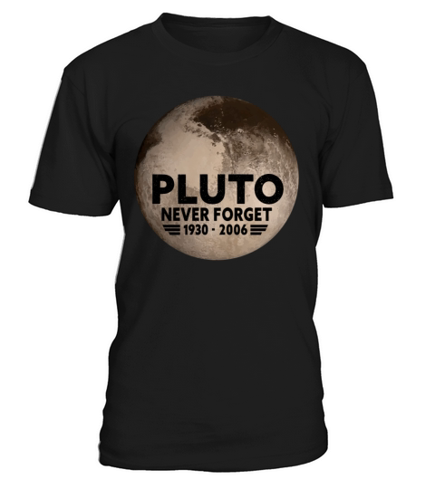 Never Forget Pluto Design Retro Style Funny Space T-Shirt Unisex