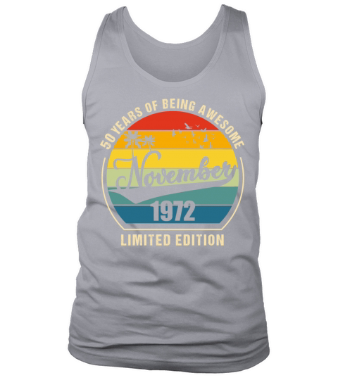50 Years of Being Awesome November 1972 Gift Tank Top Unisex
