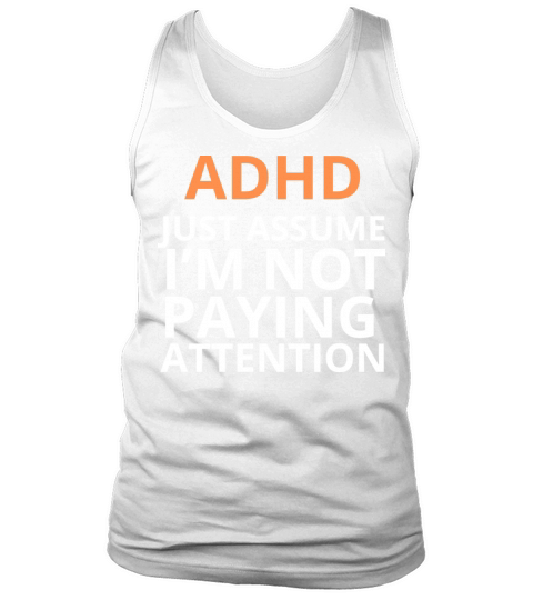 ADHD Joke Tank Top Unisex