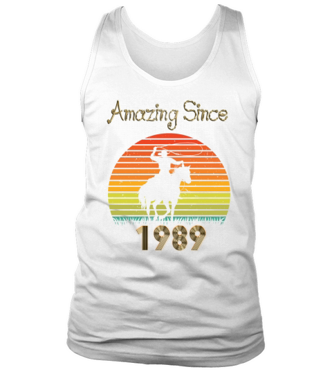 Amazing Since 1989 Vintage Birthday Shirts for Men Tank Top Unisex