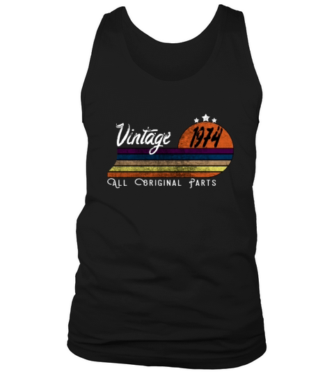Born In 1974 Vintage Retro Classic Gifts Tank Top Unisex