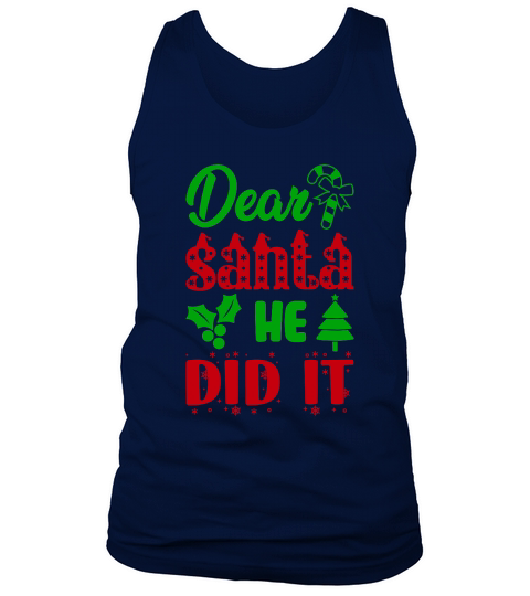 Dear Santa Ha Did It Ugly Christmas Sweater Tank Top Unisex