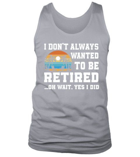 Funny Retiring Humor Gift Tank Top Unisex