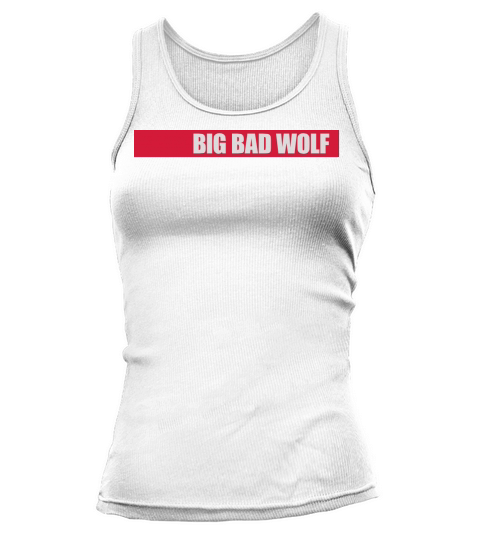 big bad wolf quote Tank top Woman