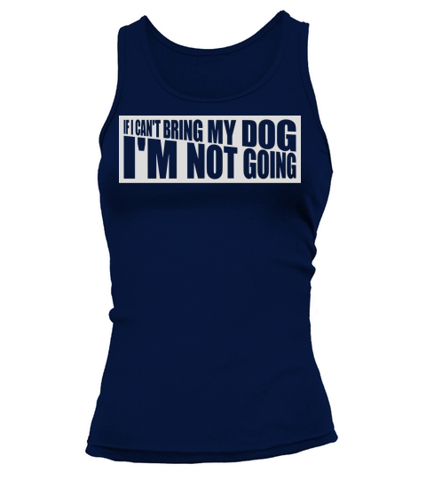 bring my dog quote Tank top Woman