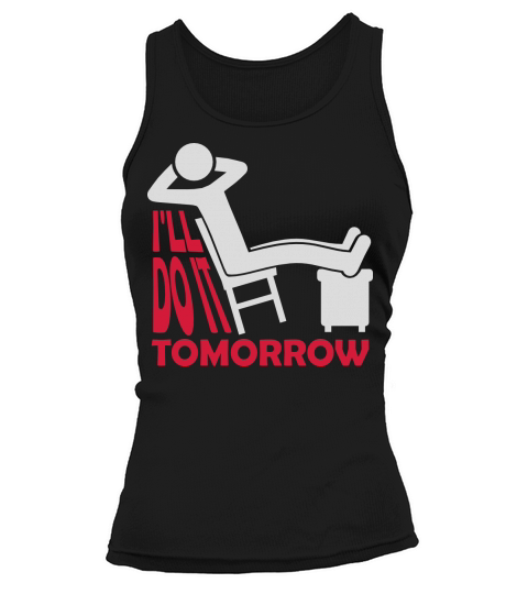 do it tomorrow quote Tank top Woman