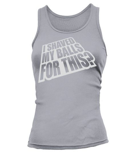 I shaved my balls Tank top Woman
