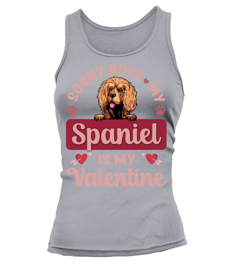 Sorry Boys My Spaniel Is My Valentine Tank top Woman