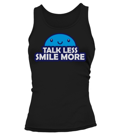 talk less smile more Tank top Woman