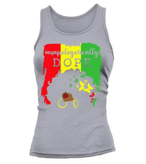 Unapologetically Dope Black History Month African Tank top Woman