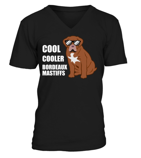 Bordeaux Mastiff Quote Bordeauxdog Dog Lover Gift V-Neck T-shirt