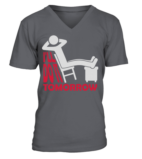 do it tomorrow quote V-Neck T-shirt