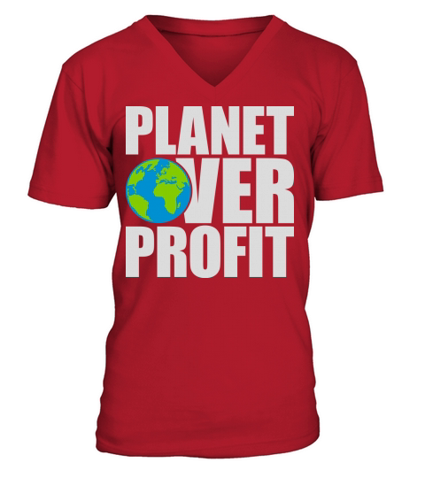 planet over profit quote V-Neck T-shirt