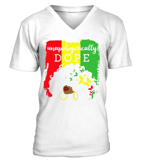 Unapologetically Dope Black History Month African V-Neck T-shirt