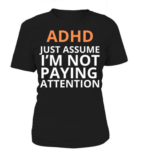 ADHD Joke Women's T-Shirt