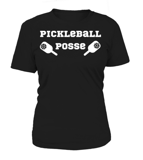 pickleball posse funny pickleball quote Women's T-Shirt