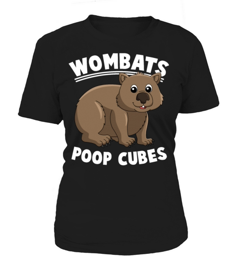 Wombats Poop Cubes For A Wombats Lover Women's T-Shirt
