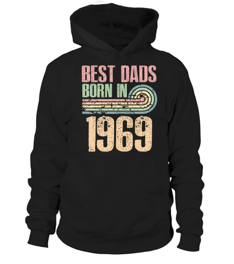 Best Dads Are Born In 1969 54 Years Old 54th Hoodie Unisex