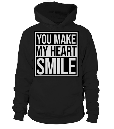 make my heart smile Hoodie Unisex