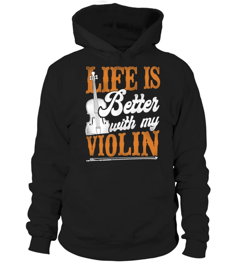 Violin Violinist Vintage Life Is Hoodie Unisex