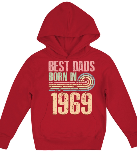 Best Dads Are Born In 1969 54 Years Old 54th Kids Hoodie