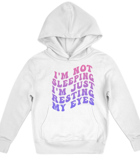 Im Not Sleeping Im Just Resting My Eyes Kids Hoodie