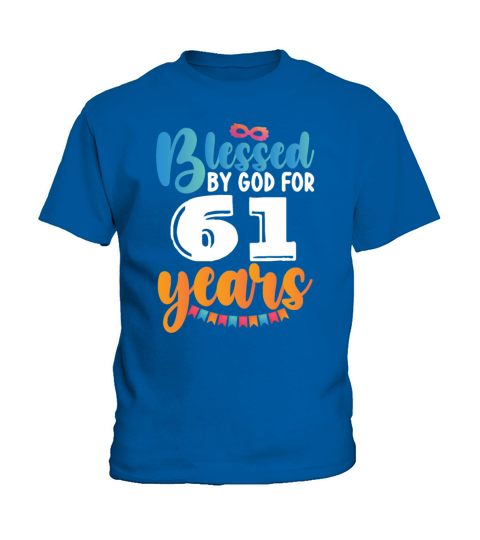 Birthday Blessed by God for 61 Years Kids T-Shirt