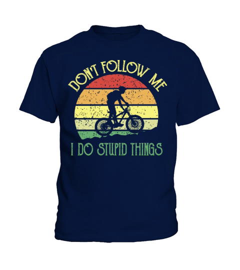 Dont follow me I do stupid things biking Kids T-Shirt