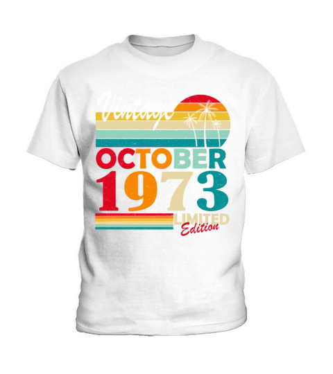 October 1973 Vintage Born Vintage Birthday Kids T-Shirt