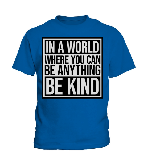 you can be kind Kids T-Shirt