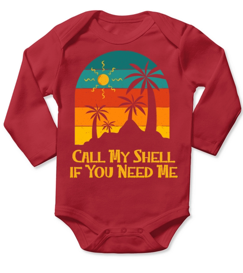 Call My Shell if You Need Me Beach Friends Ocean Long Sleeve Baby One-Piece