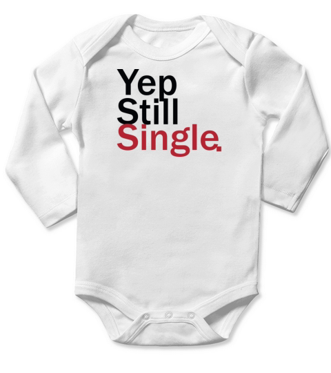 Funny Valentine Forever Single - Valentines Day Long Sleeve Baby One-Piece