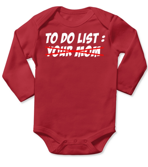 To Do List Your Dad Mom Sarcasm Sarcastic Long Sleeve Baby One-Piece