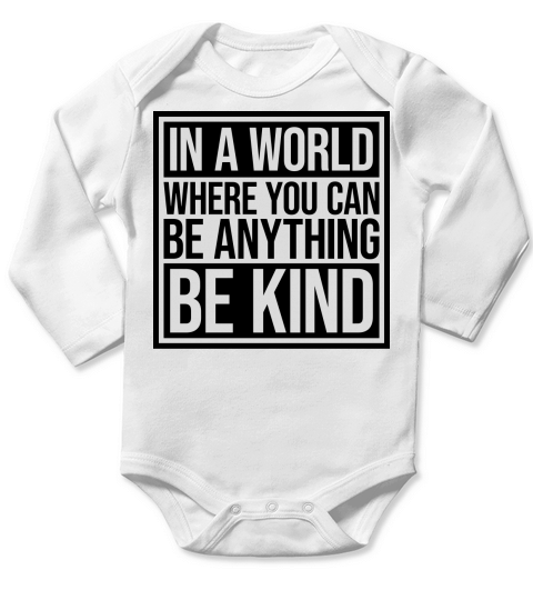 you can be kind Long Sleeve Baby One-Piece