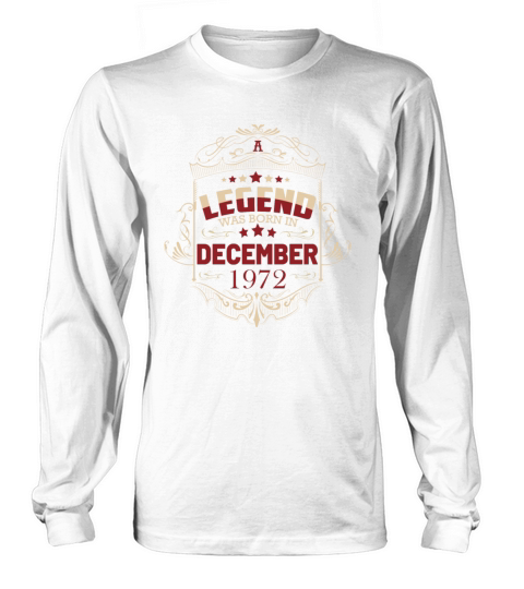 50th Birthday Gifts Born 1972 December Long sleeved Unisex