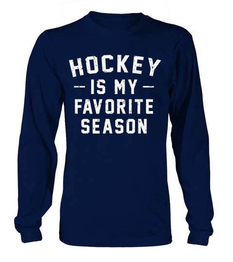 Hockey Is My Favorite Season Vintage Distressed Long sleeved Unisex