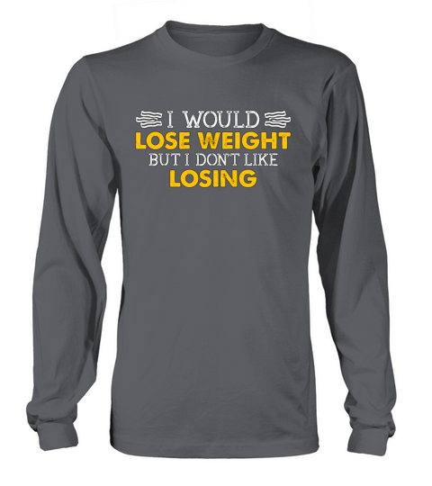 Ketogenic Diet I Would Lose Weight Keto Lifestyle Long sleeved Unisex
