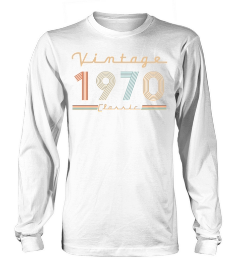 Vintage Classic Born In 1970 Retro 50th Birthday Long sleeved Unisex