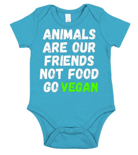 Animals Are Our Friends Not Food Go Vegan Short Sleeve Baby One-Piece