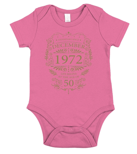 Funny sayings for 50th birthday December 1972 Short Sleeve Baby One-Piece