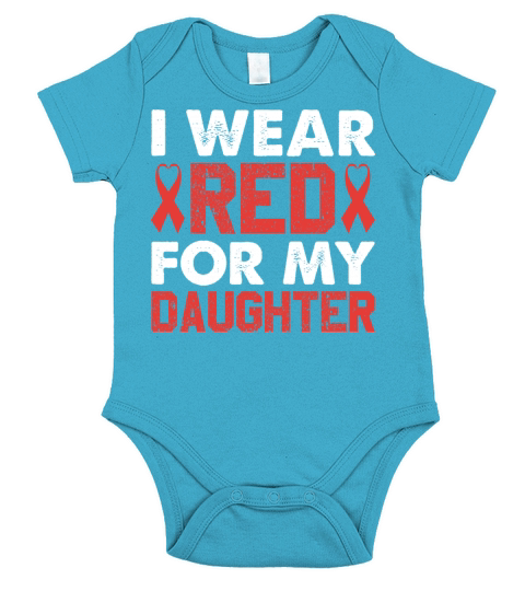 I Wear Red For My Daughter Heart Disease Awareness Short Sleeve Baby One-Piece
