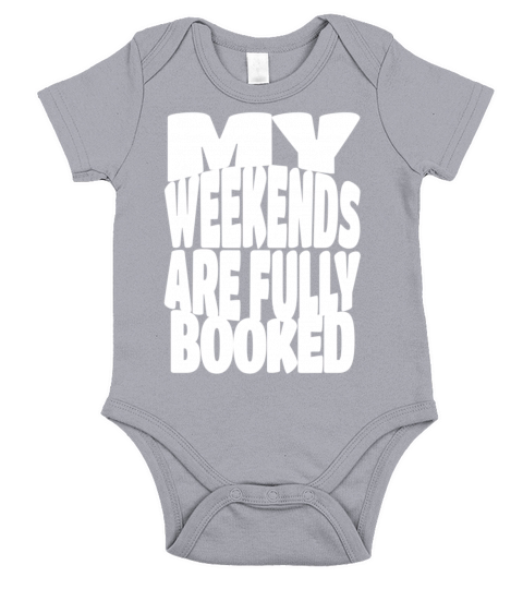 My Weekends are Fully Booked Short Sleeve Baby One-Piece