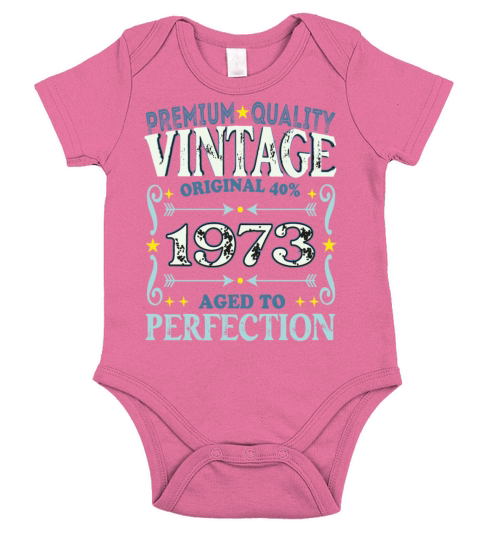 Vintage 1973 Birth Year Funny Birthday Gift Short Sleeve Baby One-Piece