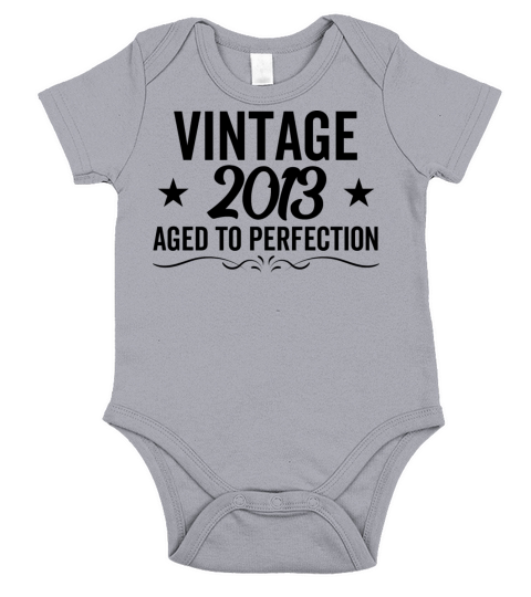 Vintage 2013 Aged To Perfection Short Sleeve Baby One-Piece